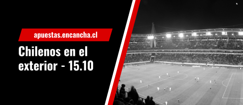 Pronósticos y cuotas para los partidos de los jugadores chilenos en el exterior - 15-10-2022