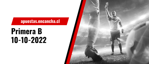 Predicciones y apuestas para los partidos de Primera B en Chile - 10-10-2022