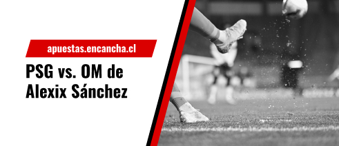 Pronósticos y cuotas para el partido grande de la jornada en la Ligue 1 francesa - PSG vs. el Olympique Marsella de Alexis Sánchez