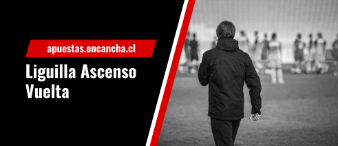 Pronósticos y cuotas de apuestas para los partidos de vuelta de la Liguilla de Ascenso a Primera División de Chile