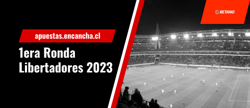 Cuotas para los partidos de la Copa Libertadores 2023 - 1era ronda Betano