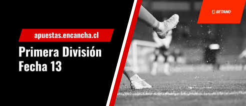 Pronósticos Primera División de Chile 2023 - Fecha 13