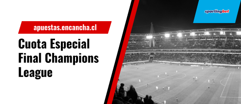 Cuota Especial Sportingbet para la Final de la Liga de Campeones 2023