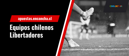Mejores apuestas para los equipos chilenos en la quinta ronda de la Libertadores 2023