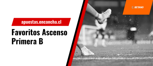 Favoritos Ascenso Primera B Chile 2024