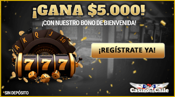 Casino en Chile - Bono de bienvenida de $5.000 CLP sin depósito